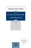 O prozřetelnosti a předurčení - Tomáš Akvinský, 2018