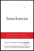 Loneliness - John T. Cacioppo,  William Patrick, W. W. Norton & Company, 2009