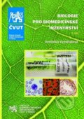 Biologie pro biomedicínské inženýrství I. díl - Veronika Vymětalová, 2019