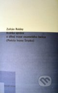 Krátka správa o dlhej trase osamelého bežca - Zoltán Rédey, Modrý Peter, 2019