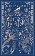 Fierce Fairytales - Nikita Gill, Trapeze, 2018
