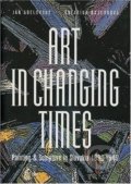 Art in Changing Times - Ján Abelovský, Katarína Bajcurová, Slovart, 2000