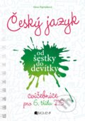 Český jazyk od šestky do devítky (cvičebnice pro 6. třídu ZŠ) - Alena Papoušková, Nakladatelství Fragment, 2019