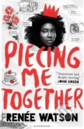 Kniha: Piecing Me Together (Renee Watson). Bloomsbury, 2018