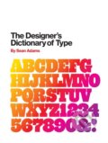Kniha: The Designer's Dictionary of Type (Sean Adams). Harry Abrams, 2019