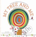 My Tree and Me - Jo Witek, Christine Roussey (ilustrácie), Harry Abrams, 2019