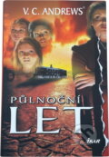 Kniha: Půlnoční let (Virginia C. Andrews). Ikar, 2004