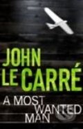 A Most Wanted Man - John le Carré, Hodder and Stoughton, 2008