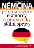 Němčina pro manažery, ekonomy a pracovníky státní správy - Vlasta Lopuchovská, Linde, 2008