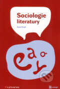 Sociologie literatury - Karel Krejčí, Grada, 2008