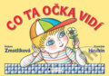 Kniha: Co ta očka vidí (František Hrubín). Nakladatelství Fragment