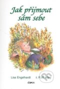 Kniha: Jak přijmout sám sebe (Lisa O. Engelhardt). Doron, 2008