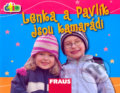 Čti+ Lenka a Pavlík jsou kamarádi, Fraus, 2008