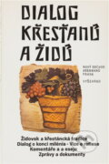 Kniha: Dialog křesťanů a Židů (Vyšehrad). Vyšehrad, 1999