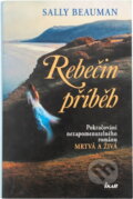 Kniha: Rebečin příběh (Sally Beauman a Beauman Sally). Ikar, 2003