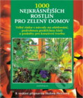 Kniha: 1000 nejkrásnějších rostlin (Halina Heitzová). Knižní klub, 2004
