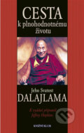 Cesta k plnohodnotnému životu - Dalajláma, Jeffrey Hopkins (editor), Knižní klub, 2002