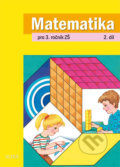 Matematika pro 3. ročník ZŠ - 2. díl - Růžena Blažková, Květoslava Matoušková, Milena Vaňurová, Alter, 2013