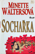 Kniha: Sochařka (Minette Walters). Ikar, 1999