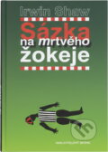 Kniha: Sázka na mrtvého žokeje (Irwin Shaw). Brána, 2000