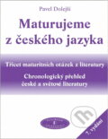 Kniha: Maturujeme z českého jazyka (Pavel Dolejší). , 2002