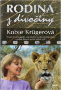 Kniha: Rodina z divočiny (Kobie Krüger). Ikar, 2003