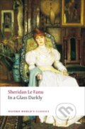 Kniha: In a Glass Darkly (J. Sheridan Le Fanu). Oxford University Press, 2008