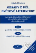 Kniha: Obsahy z děl světové literatury (Libuše Ulrichová). , 2007