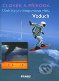 Kniha: Člověk a příroda - Vzduch (Fraus). Fraus, 2012