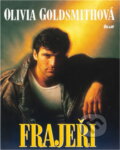 Kniha: Frajeři (Olivia Goldsmith). Ikar, 2002