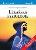 Kniha: Lékařská fyziologie (Stanislav Trojan). Grada