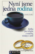 Kniha: Nyní jsme jedna rodina (Tomáš Novák). Motto, 1998