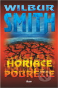 Kniha: Horiace pobrežie (Wilbur Smith). Ikar, 2000