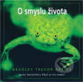 Kniha: O smyslu života (Bradley Trevor Greive). Metafora
