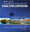 Kniha: Velká turistická encyklopedie - Jihočeský kraj (Petr, Petr David; Vladimír Soukup, Soukup a Vladimír David). Knižní klub, 2007
