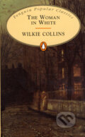 The Woman in White - Wilkie Collins, Penguin Books, 1994