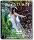 Kniha: Roy Stuart 5. (Fancois Louvard a Lazlo Hamlin). Taschen, 2008