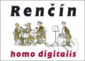 Homo digitalis - Vladimír Renčín, Eminent, 2008