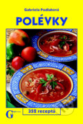 Kniha: Polévky (Gabriela Podlahová). Gen, 2005