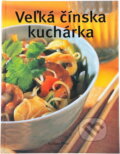 Kniha: Veľká čínska kuchárka (Viktoria Print). Viktoria Print, 2002