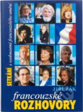Kniha: Francouzské rozhovory s osobnostmi francouzského umění (Jiří Žák). , 1999