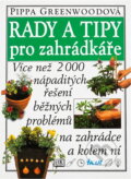 Kniha: Rady a tipy pro zahrádkáře (Pippa Greenwood). Ikar, 1998
