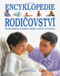 Kniha: Encyklopedie rodičovství (LAROUSSE). Slovart, 1995