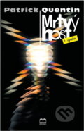 Kniha: Mrtvý host (Patrick Quentin). Brána, 2000