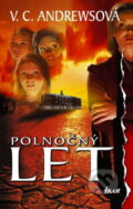 Kniha: Polnočný let (Virginia C. Andrews). Ikar, 2005