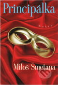 Kniha: Principálka (Miloš Smetana). Motto, 1999