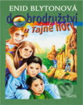 Kniha: Dobrodružství u Tajné hory (Enid Blyton). , 2005