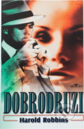 Kniha: Dobrodruzi (Harold Robbins). Alpress