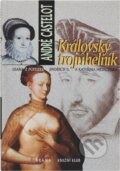 Kniha: Královský trojúhelník (André Castelot). Brána