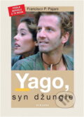 Kniha: Yago, syn džungle (Francisco P. Pajaro). 